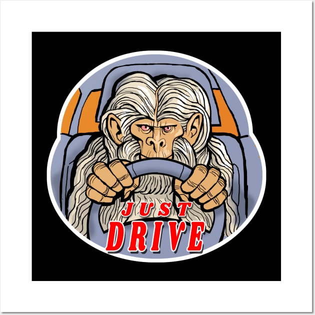 Yeti: Just drive. Wall Art by Cohort shirts